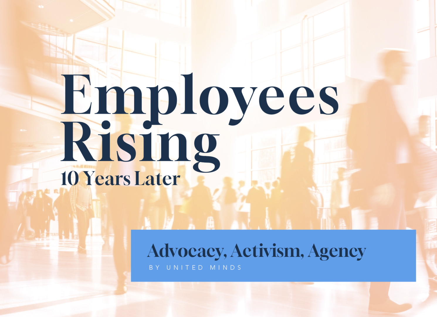 Employees Rising: 10 Years Later